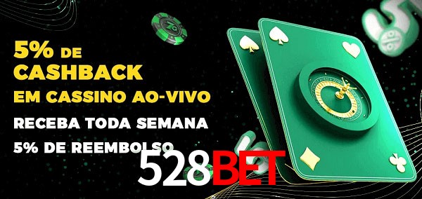 Promoções do cassino ao Vivo 528bet